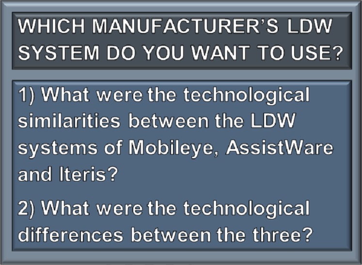 which manufacturer's ldw system do you want to use?